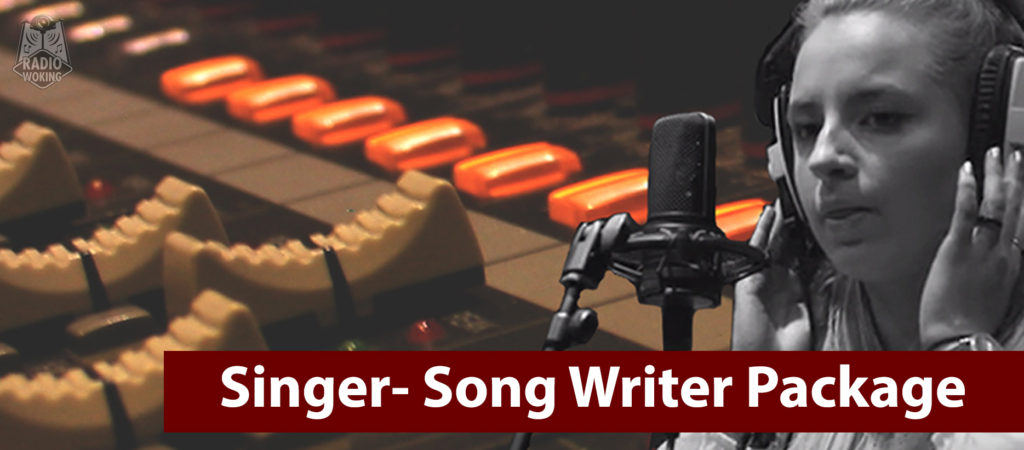 Singer- Song Writer Package - Radio Woking